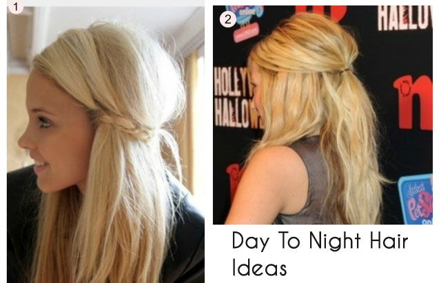 Day To Night Hair Ideas