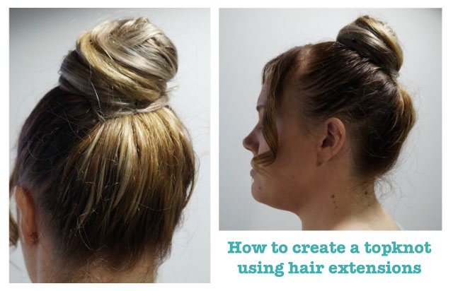 Tutorial: How to create a topknot using hair extensions