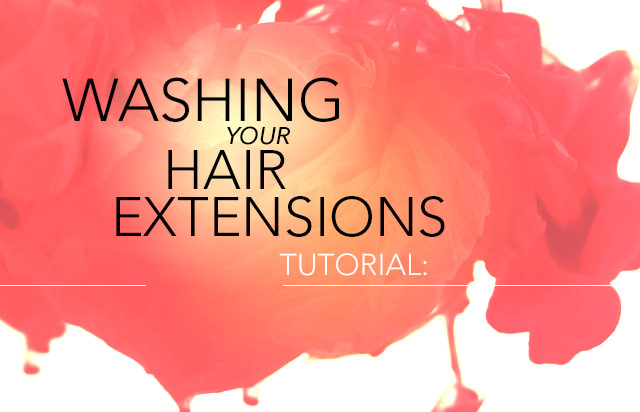 How to wash hair extensions