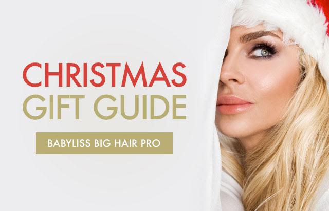 Christmas Gift Guide: BaByliss Big Hair Pro