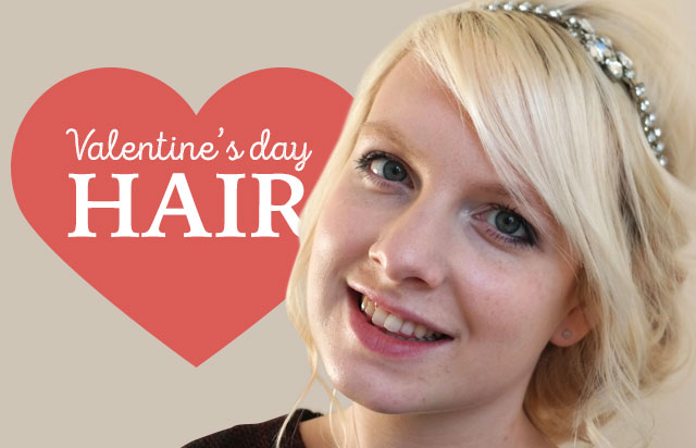 Valentine’s Day Hair